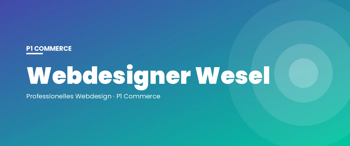 Webdesigner Wesel – P1 Commerce Webagentur